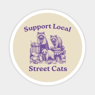 Support Your Local Street Cats, Retro, Vintage Raccoon, Nostalgia Magnet